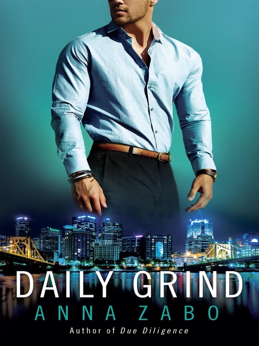 Title details for Daily Grind by Anna Zabo - Available